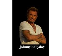 johnny hallyday: carnet de notes johnny hallyday/livre johnny hallyday/accessoires johnny hallyday/johnny hallyday/200 pages lignés/livre broché