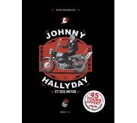 Johnny Hallyday Et Ses Motos - Avec Un 45 Tours Offert