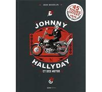 Johnny Hallyday Et Ses Motos - Avec Un 45 Tours Offert