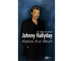 Johnny Hallyday - Histoire d'un album : Ce que je sais [VHS]