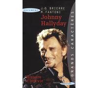 Johnny Hallyday: Histoire d'une vie