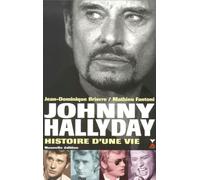Johnny Hallyday, histoire d'une vie