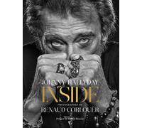 Johnny Hallyday Inside - Renaud Corlouër - Le Cherche-Midi - relié - Beau livre