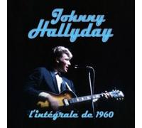 Johnny Hallyday : L'intégrale De 1960 - Version Remasterisée