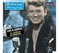 Johnny Hallyday - Johnny Hallyday Live à Genève, Le Grillon - 04 janvier 1961
