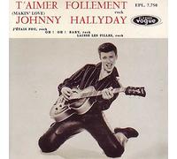 Johnny HALLYDAY - Johnny HALLYDAY T'aimer follement 4-track CARD SLEEVE CDSINGLE Philips 9837969
