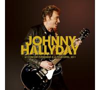 JOHNNY HALLYDAY - LE CONCERT ÉVÉNEMENT À LA TOUR EIFFEL… CD NEUF