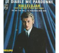 Johnny Hallyday : Le Diable Me Pardonne - Hallelujah / Pour Nos Joies Et Pour Nos Peines - Toi Qui T'en Vas - Tu Oublieras Mon Nom