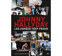 Johnny Hallyday - Les années Tony Frank