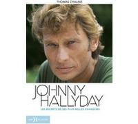 Johnny Hallyday - Les Secrets De Ses Plus Belles Chansons