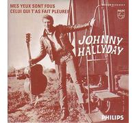 Johnny HALLYDAY - Mes yeux sont fous 2-track CARD SLEEVE - 1 Mes yeux sont fous 2 Celui qui t'as fait pleurer - CDSINGLE