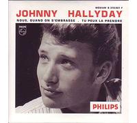 Johnny HALLYDAY - SINGLE Johnny HALLYDAY Nous, quand on s'embrasse CARD SLEEVE 2-track INGLE Philips 9838022 France 1) Nous quand on s'embrasse 2) Tu peux la prendre [Audio Johnny HALLYDAY