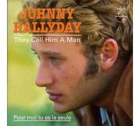 Johnny HALLYDAY - They call him a man - Pour moi tu es la seule - ltd ed CARD SLEEVE 2-track CDSINGLE