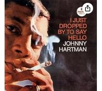 Johnny Hartman - I Just Dropped by to Say Hello [Import]