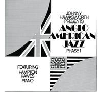 Johnny Hawksworth & Hampton Hawes - Anglo American Jazz Phase 1 [Compact Discs]