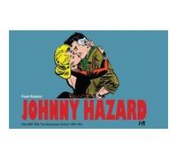 Johnny Hazard the complete dailies volume 10 by Frank Robbins Frank Robbins (Auteur)