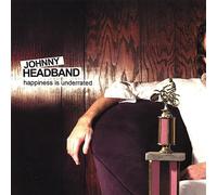 Johnny Headband - Happiness is Underrated