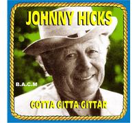 Johnny Hicks - Gotta Gitta Guitar [Import]