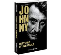 Johnny - Histoire d'une idole - Collector