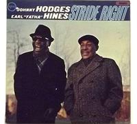 JOHNNY HODGES AND EARL FATHA HINES - Stride Right