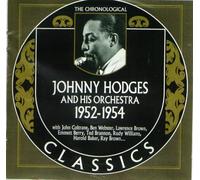 Johnny Hodges - Chronological Johnny Hodges And His Orchestra 1952-1954