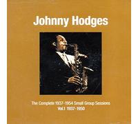 Johnny Hodges - The Complete 1937-1950 Sessions Vol.1