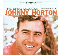 Johnny Horton - The Spectacular