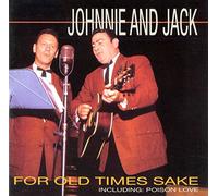 Johnny & Jack - for Old Time Sake, INCL. Poiso [Import]