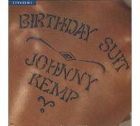 Johnny Kemp - Birthday Suit
