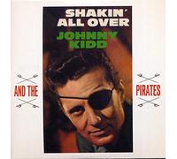 Johnny Kidd & Pirates - Shakin' All Over