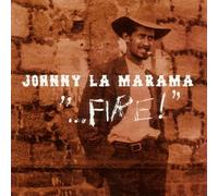 Johnny la Marama - Fire