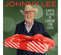 Johnny Lee - Santa Claus Is Lookin' For Love [Compact Discs]
