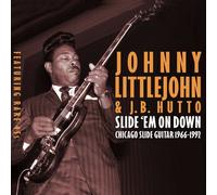 Johnny Littlejohn - Slide 'em On Down: Chicago Slide Guitar 1966-1992 [Cd]