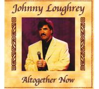 Johnny Loughrey - Altogether Now