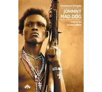 Johnny Mad Dog. L'inferno Dei Bambini Soldato