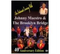 Johnny Maestro & The Brooklyn Bridge: 40th Anniversary - Dvd