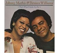 JOHNNY MATHIS AND DENIECE WILLIAMS - THAT'S WHAT FRIENDS ARE FOR LP UK CBS 1978