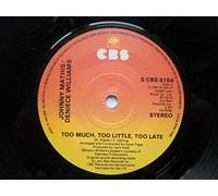 Johnny Mathis & Deniece Williams - Mathis, Johnny & Deniece Williams Too Much Too Little Too Late 7" CBS SCBS 6164 EX 1978