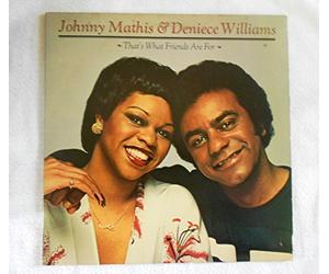Johnny Mathis & Deniece Williams - That's What Friends Are For