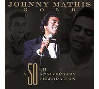Johnny Mathis - Gold A 50th Anniversary Celebration