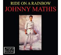 Johnny Mathis - Ride on A Rainbow [Import]