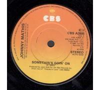 JOHNNY MATHIS - SOMETHIN'S GOIN' ON 7" (45) UK CBS 1982 B/W MEMORY (CBSA2605)