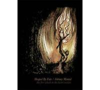 Johnny Mental - Fire in Which The Heart. [Import]