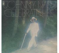 JOHNNY NASH - Celebrate Life