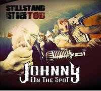 Johnny On-The-Spot - Stillstand ist der Tod