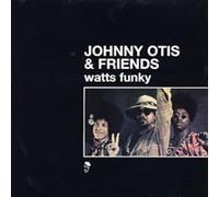 Johnny Otis & Friends Watts Funky (Vinyl) 12" Album