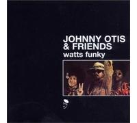 Johnny Otis|Friends - Watts Funky