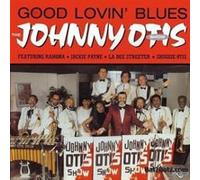 Johnny Otis – Good Lovin' Blues – CD – NEUF