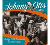 Otis, Johnny -Show- - Vintage 1950's Broadcasts [Import]