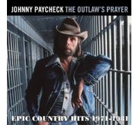 Johnny Paycheck The Outlaw's Prayer: Epic Country Hits 1971-1981 (CD) Album
